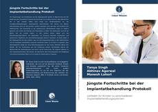 Buchcover von Jüngste Fortschritte bei der Implantatbehandlung Protokoll