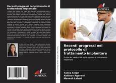 Capa do livro de Recenti progressi nel protocollo di trattamento implantare 