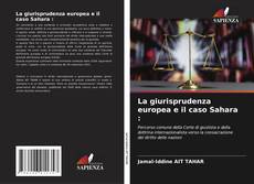La giurisprudenza europea e il caso Sahara : kitap kapağı