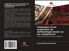 Capa do livro de Intégration d'une proposition de méthodologie basée sur les compétences 