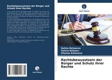 Rechtsbewusstsein der Bürger und Schutz ihrer Rechte kitap kapağı