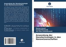 Bookcover of Anwendung der Nanotechnologie in den Nanowissenschaften