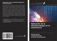Buchcover von Aplicación de la nanotecnología en la nanociencia