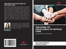 THE ROAD TO EXCELLENCE IN CRITICAL CARE kitap kapağı