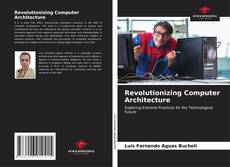 Capa do livro de Revolutionizing Computer Architecture 