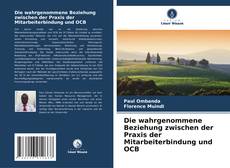 Buchcover von Die wahrgenommene Beziehung zwischen der Praxis der Mitarbeiterbindung und OCB