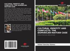 Buchcover von CULTURAL IDENTITY AND CONFLICTS: THE DOMINICAN-HAITIAN CASE