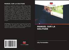 Borítókép a  MANUEL SUR LA SOLITUDE - hoz