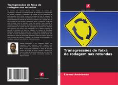 Transgressões de faixa de rodagem nas rotundas的封面