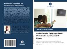 Capa do livro de Audiovisuelle Gebühren in der Demokratischen Republik Kongo 