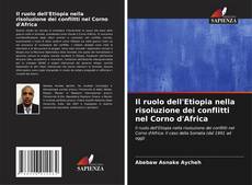 Buchcover von Il ruolo dell'Etiopia nella risoluzione dei conflitti nel Corno d'Africa