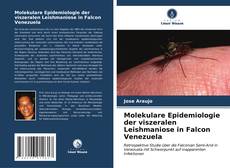 Capa do livro de Molekulare Epidemiologie der viszeralen Leishmaniose in Falcon Venezuela 