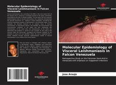 Обложка Molecular Epidemiology of Visceral Leishmaniasis in Falcon Venezuela