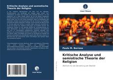 Copertina di Kritische Analyse und semiotische Theorie der Religion