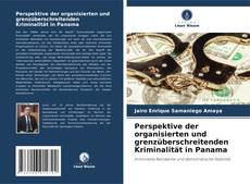 Portada del libro de Perspektive der organisierten und grenzüberschreitenden Kriminalität in Panama