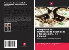 Portada del libro de Perspetiva da criminalidade organizada e transnacional no Panamá