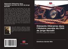 Copertina di Éléments littéraires dans l'Histoire secrète du Chili de Jorge Baradit