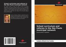 Capa do livro de School curriculum and reforms in the São Paulo municipal network 