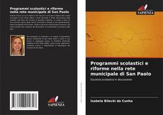 Capa do livro de Programmi scolastici e riforme nella rete municipale di San Paolo 