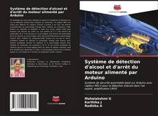 Buchcover von Système de détection d'alcool et d'arrêt du moteur alimenté par Arduino