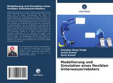 Modellierung und Simulation eines flexiblen Unterwasserroboters kitap kapağı