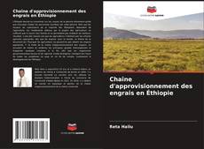 Portada del libro de Chaîne d'approvisionnement des engrais en Éthiopie