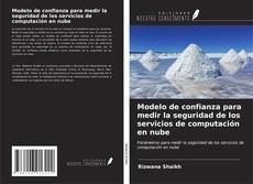 Bookcover of Modelo de confianza para medir la seguridad de los servicios de computación en nube
