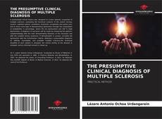 Buchcover von THE PRESUMPTIVE CLINICAL DIAGNOSIS OF MULTIPLE SCLEROSIS