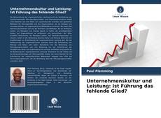 Capa do livro de Unternehmenskultur und Leistung: Ist Führung das fehlende Glied? 
