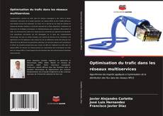 Copertina di Optimisation du trafic dans les réseaux multiservices
