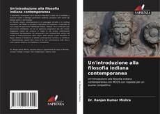 Bookcover of Un'introduzione alla filosofia indiana contemporanea