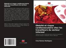 Bookcover of Obésité et risque cardiovasculaire chez les travailleurs du secteur informel