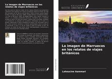 Buchcover von La imagen de Marruecos en los relatos de viajes británicos