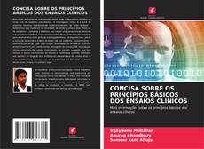 CONCISA SOBRE OS PRINCÍPIOS BÁSICOS DOS ENSAIOS CLÍNICOS的封面