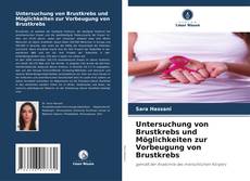 Bookcover of Untersuchung von Brustkrebs und Möglichkeiten zur Vorbeugung von Brustkrebs