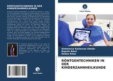 Bookcover of RÖNTGENTECHNIKEN IN DER KINDERZAHNHEILKUNDE