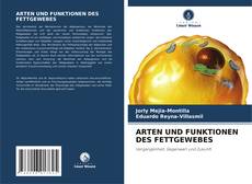 Bookcover of ARTEN UND FUNKTIONEN DES FETTGEWEBES