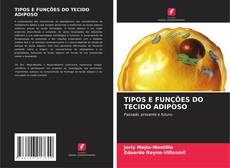 Portada del libro de TIPOS E FUNÇÕES DO TECIDO ADIPOSO