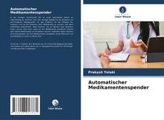 Automatischer Medikamentenspender kitap kapağı