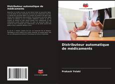 Buchcover von Distributeur automatique de médicaments