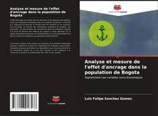 Buchcover von Analyse et mesure de l'effet d'ancrage dans la population de Bogota