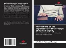 Perceptions of the importance of the concept of Human Dignity kitap kapağı