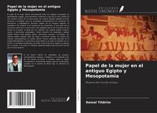 Bookcover of Papel de la mujer en el antiguo Egipto y Mesopotamia