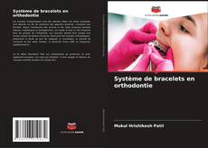 Обложка Système de bracelets en orthodontie