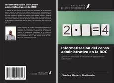Bookcover of Informatización del censo administrativo en la RDC