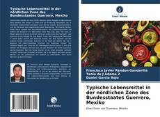 Buchcover von Typische Lebensmittel in der nördlichen Zone des Bundesstaates Guerrero, Mexiko