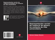 Buchcover von Representações sociais da violência de género no contexto da vida universitária