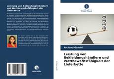 Bookcover of Leistung von Bekleidungshändlern und Wettbewerbsfähigkeit der Lieferkette