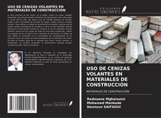 Обложка USO DE CENIZAS VOLANTES EN MATERIALES DE CONSTRUCCIÓN