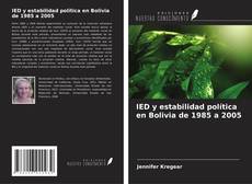 Обложка IED y estabilidad política en Bolivia de 1985 a 2005